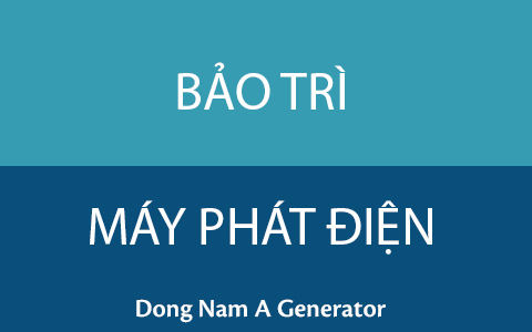 Bảo Trì Máy Phát Điện